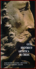 Guía histórico artística de Úbeda. En las mejores librerías. Pulse para conocer las fuentes que nos avalan